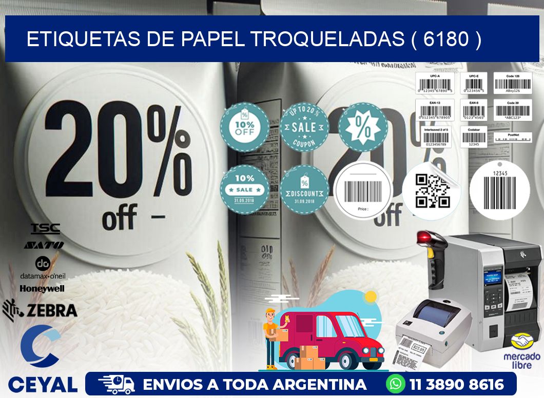 ETIQUETAS DE PAPEL TROQUELADAS ( 6180 )
