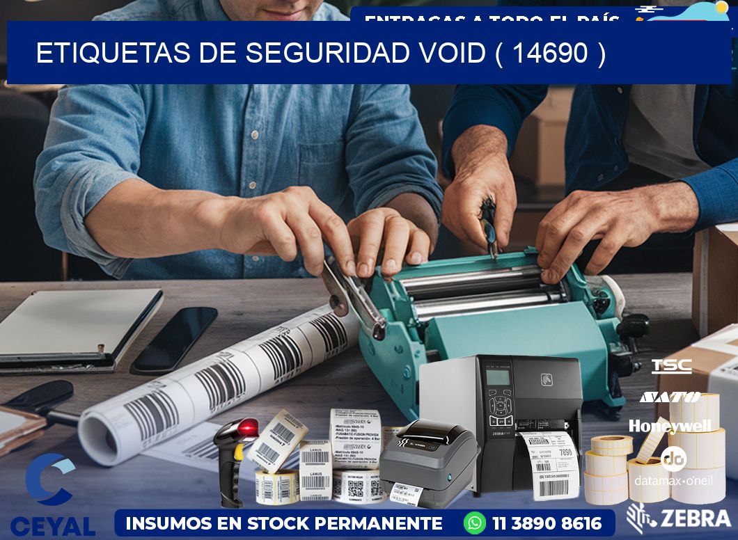 ETIQUETAS DE SEGURIDAD VOID ( 14690 )