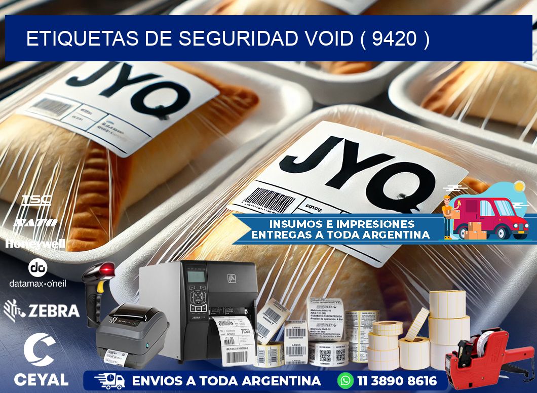 ETIQUETAS DE SEGURIDAD VOID ( 9420 )