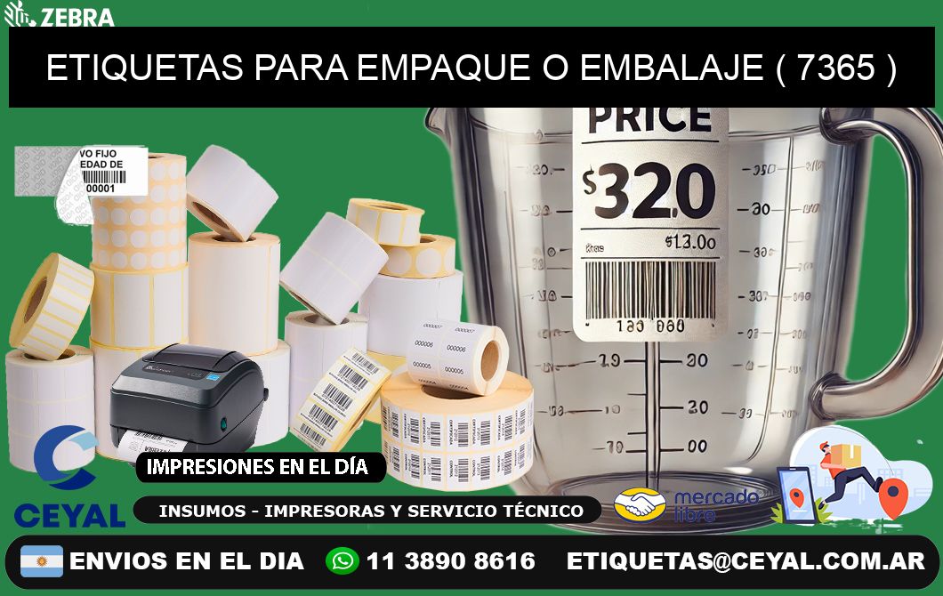 ETIQUETAS PARA EMPAQUE O EMBALAJE ( 7365 )