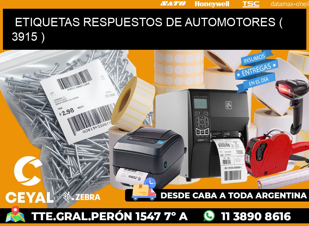 ETIQUETAS RESPUESTOS DE AUTOMOTORES ( 3915 )