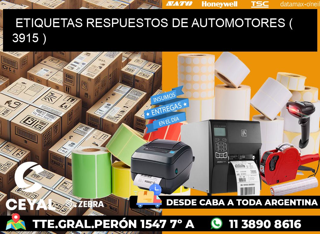 ETIQUETAS RESPUESTOS DE AUTOMOTORES ( 3915 )