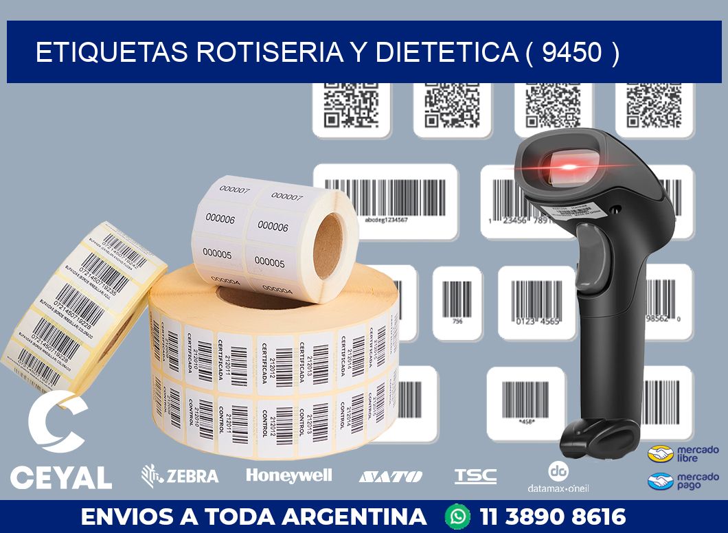 ETIQUETAS ROTISERIA Y DIETETICA ( 9450 )