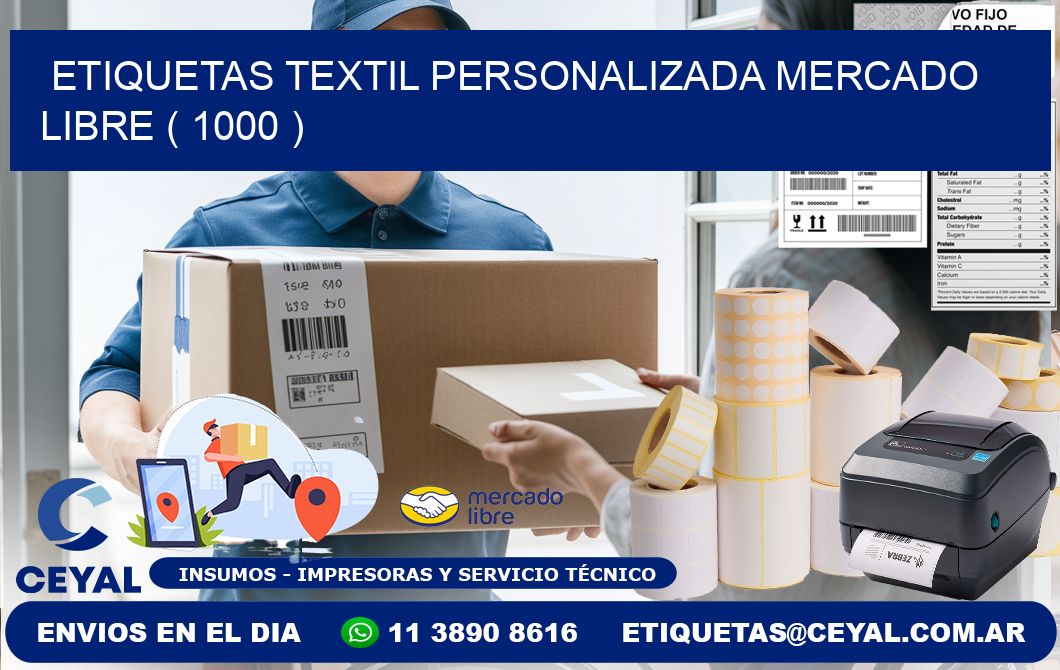 ETIQUETAS TEXTIL PERSONALIZADA MERCADO LIBRE ( 1000 )