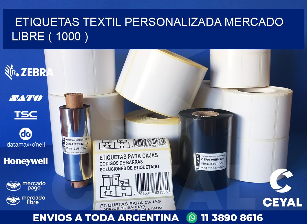 ETIQUETAS TEXTIL PERSONALIZADA MERCADO LIBRE ( 1000 )