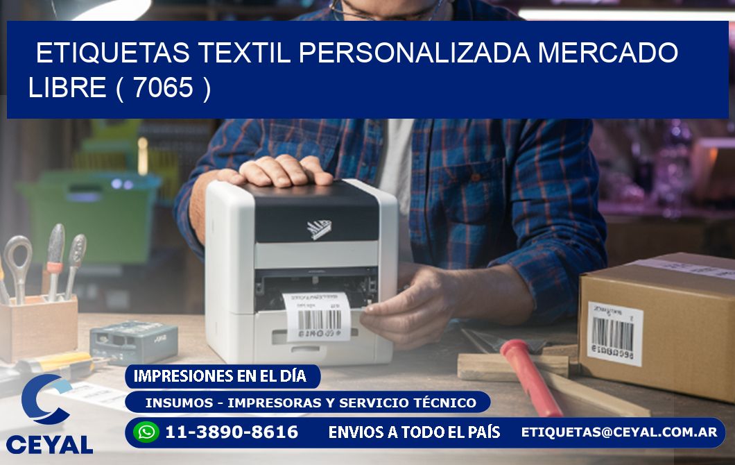 ETIQUETAS TEXTIL PERSONALIZADA MERCADO LIBRE ( 7065 )