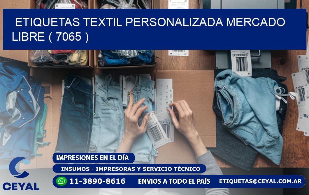 ETIQUETAS TEXTIL PERSONALIZADA MERCADO LIBRE ( 7065 )
