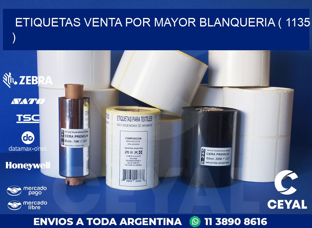 ETIQUETAS VENTA POR MAYOR BLANQUERIA ( 1135 )