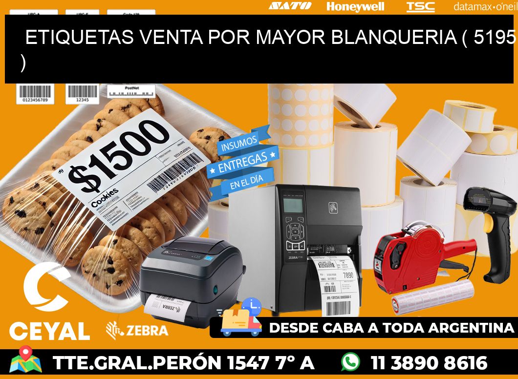 ETIQUETAS VENTA POR MAYOR BLANQUERIA ( 5195 )