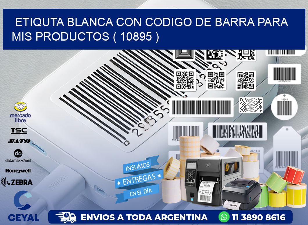 ETIQUTA BLANCA CON CODIGO DE BARRA PARA MIS PRODUCTOS ( 10895 )