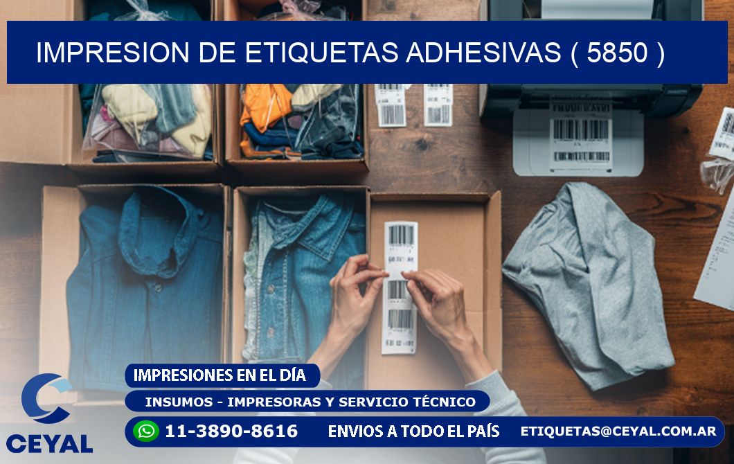 IMPRESION DE ETIQUETAS ADHESIVAS ( 5850 )