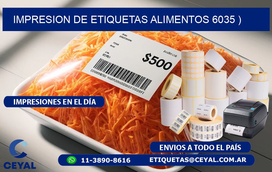 IMPRESION DE ETIQUETAS ALIMENTOS 6035 )