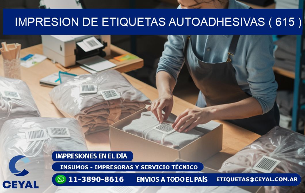 IMPRESION DE ETIQUETAS AUTOADHESIVAS ( 615 )