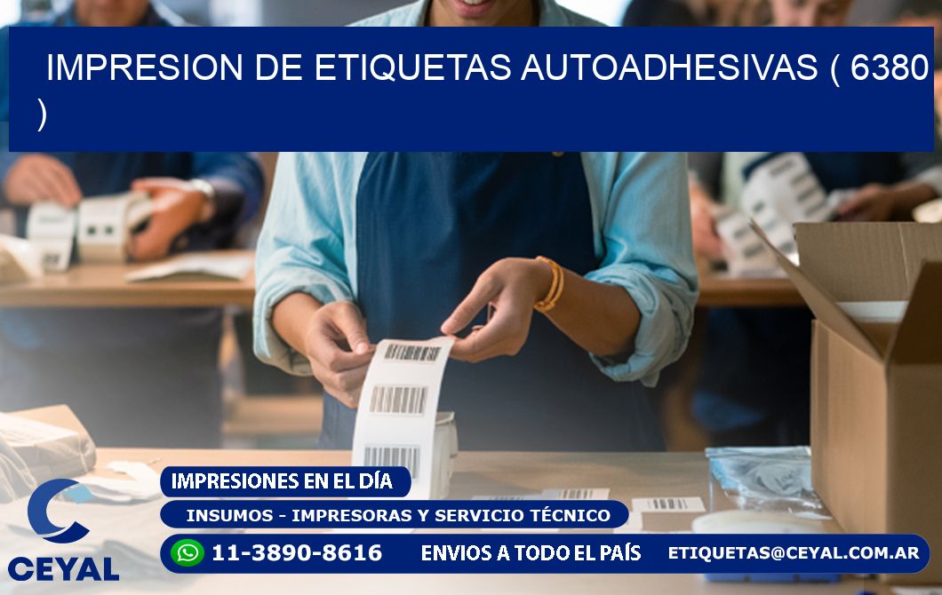 IMPRESION DE ETIQUETAS AUTOADHESIVAS ( 6380 )