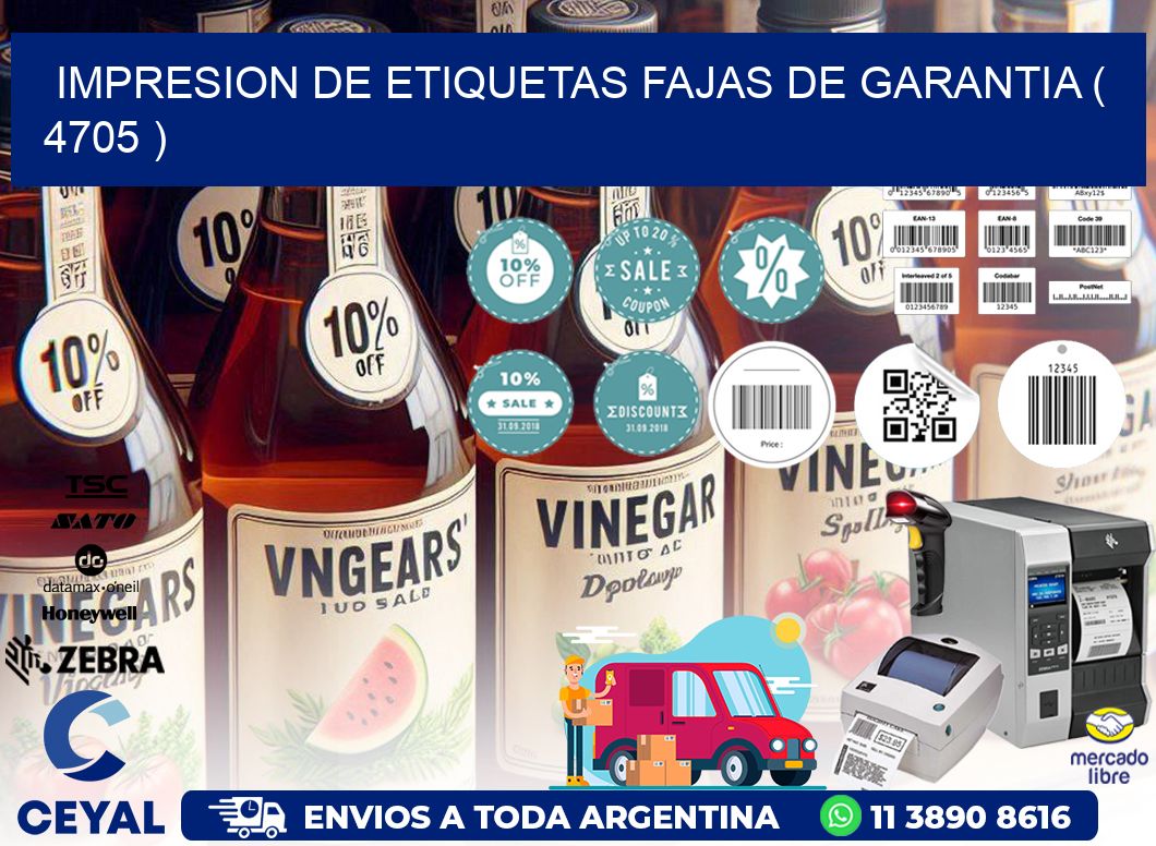 IMPRESION DE ETIQUETAS FAJAS DE GARANTIA ( 4705 )