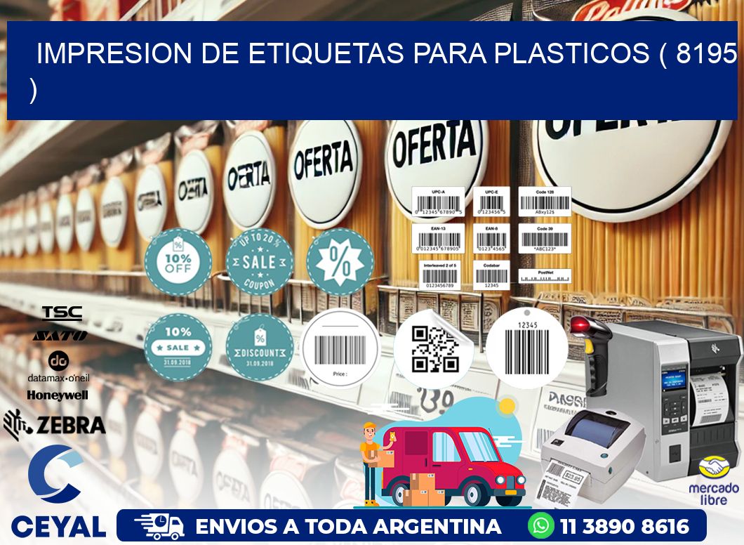 IMPRESION DE ETIQUETAS PARA PLASTICOS ( 8195 )
