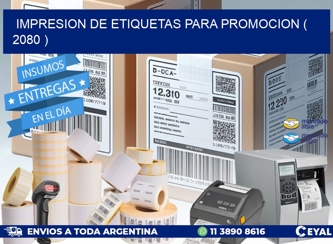IMPRESION DE ETIQUETAS PARA PROMOCION ( 2080 )