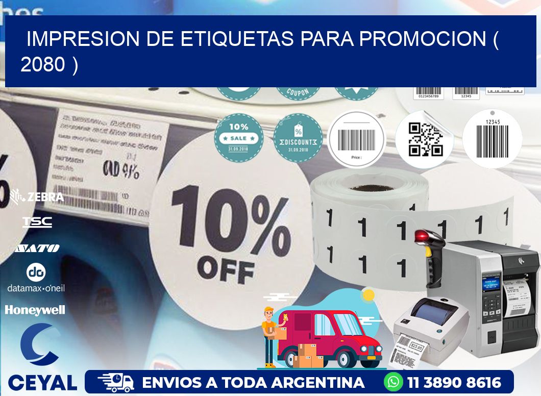 IMPRESION DE ETIQUETAS PARA PROMOCION ( 2080 )