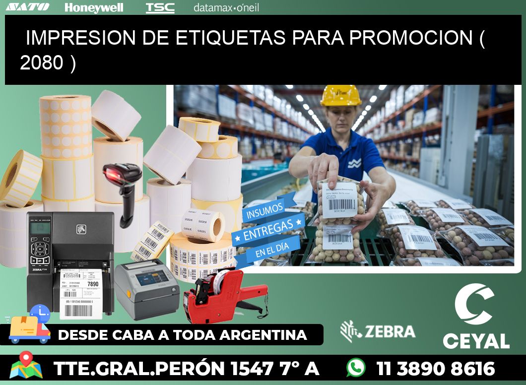 IMPRESION DE ETIQUETAS PARA PROMOCION ( 2080 )