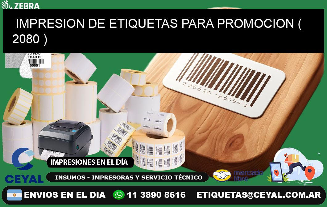 IMPRESION DE ETIQUETAS PARA PROMOCION ( 2080 )