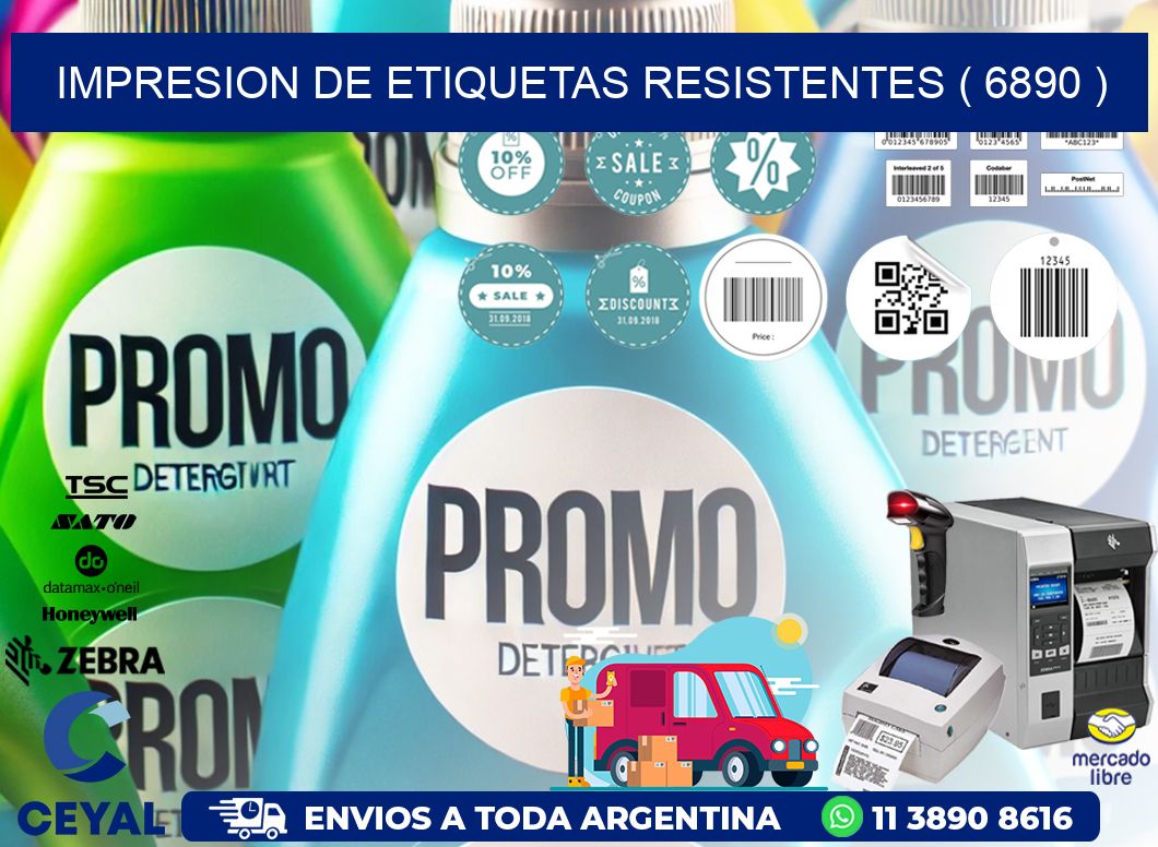 IMPRESION DE ETIQUETAS RESISTENTES ( 6890 )