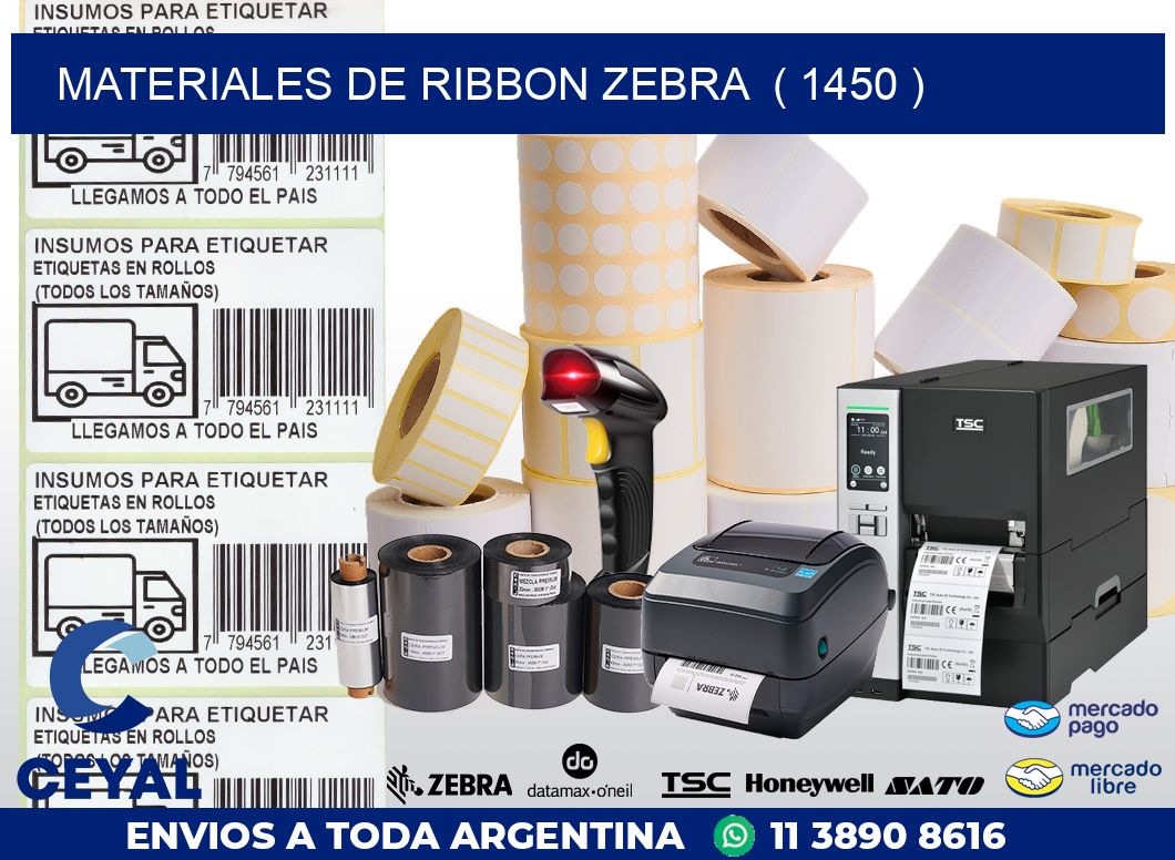 MATERIALES DE RIBBON ZEBRA ( 1450 )