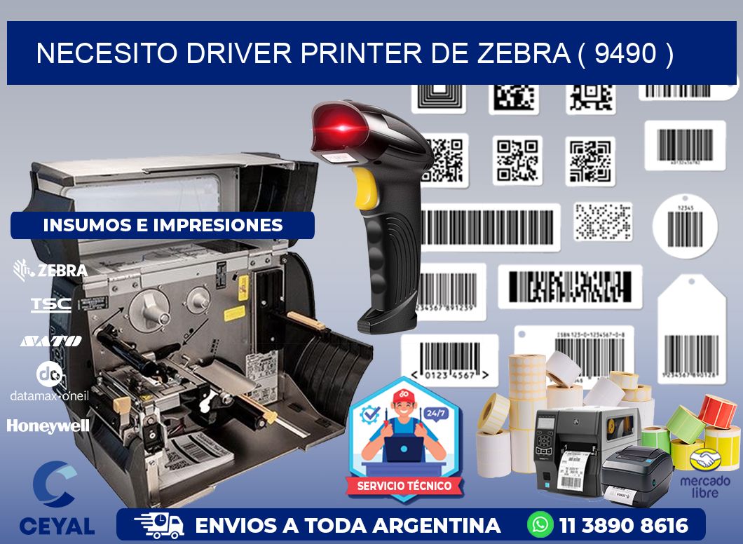 NECESITO DRIVER PRINTER DE ZEBRA ( 9490 )