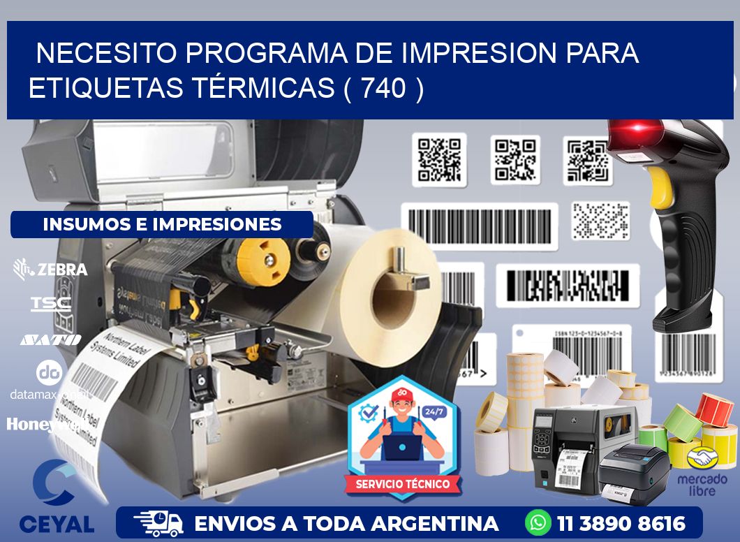 NECESITO PROGRAMA DE IMPRESION PARA ETIQUETAS TÉRMICAS ( 740 )