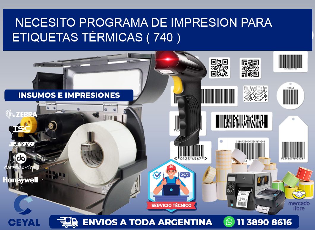 NECESITO PROGRAMA DE IMPRESION PARA ETIQUETAS TÉRMICAS ( 740 )
