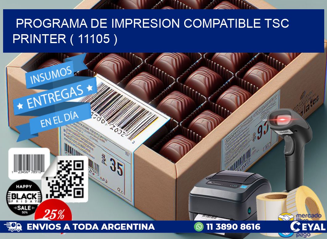 PROGRAMA DE IMPRESION COMPATIBLE TSC PRINTER ( 11105 )