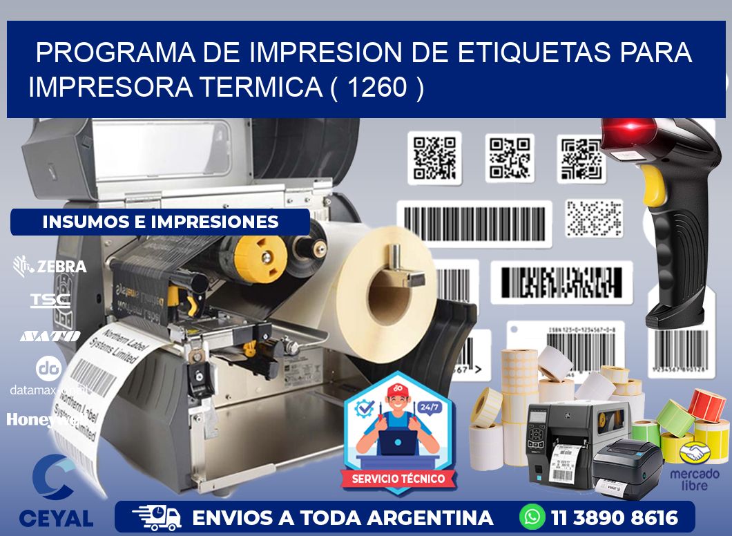 PROGRAMA DE IMPRESION DE ETIQUETAS PARA IMPRESORA TERMICA ( 1260 )