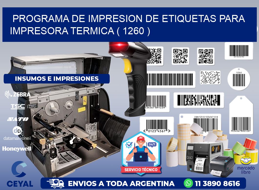 PROGRAMA DE IMPRESION DE ETIQUETAS PARA IMPRESORA TERMICA ( 1260 )