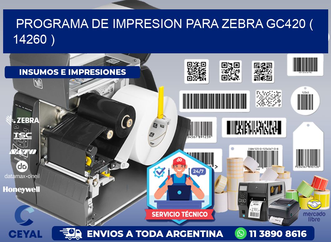PROGRAMA DE IMPRESION PARA ZEBRA GC420 ( 14260 )