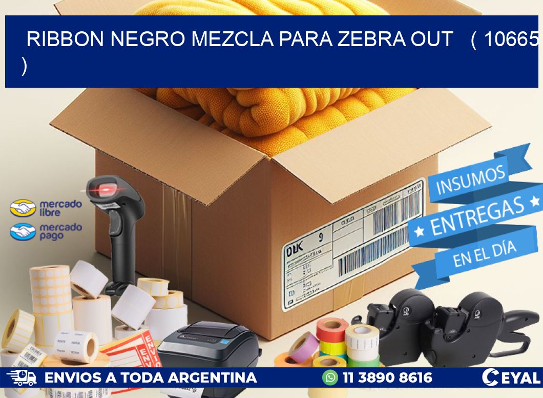 RIBBON NEGRO MEZCLA PARA ZEBRA OUT ( 10665 )