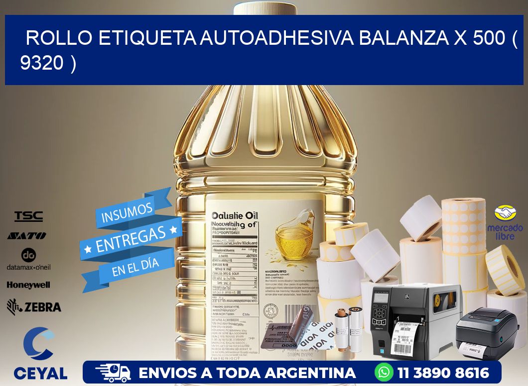 ROLLO ETIQUETA AUTOADHESIVA BALANZA X 500 ( 9320 )