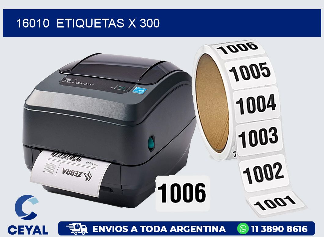 16010 ETIQUETAS X 300