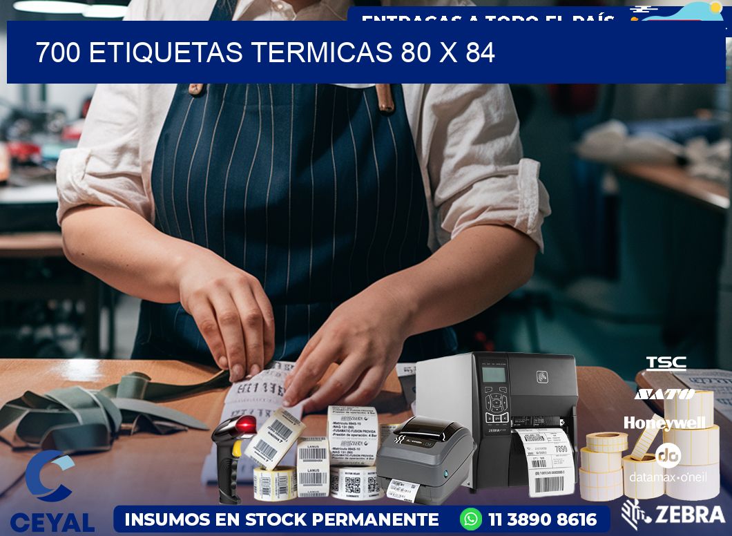 700 ETIQUETAS TERMICAS 80 x 84