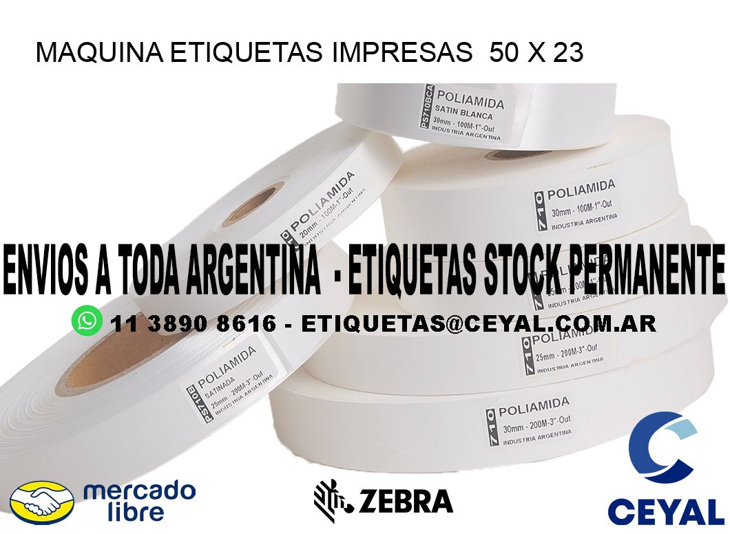 MAQUINA ETIQUETAS IMPRESAS 50 x 23
