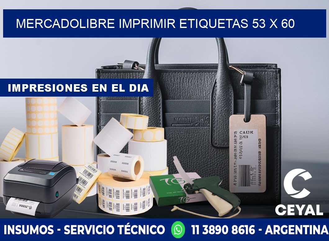 MERCADOLIBRE IMPRIMIR ETIQUETAS 53 x 60