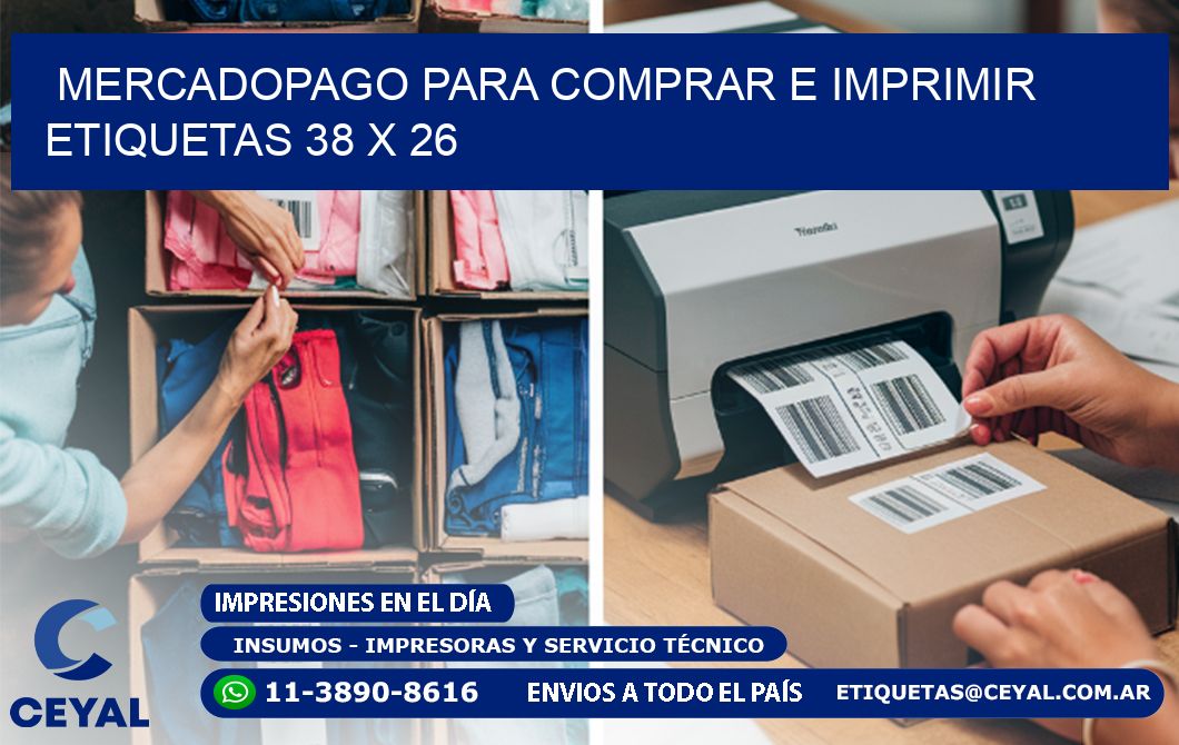MERCADOPAGO PARA COMPRAR E IMPRIMIR ETIQUETAS 38 x 26