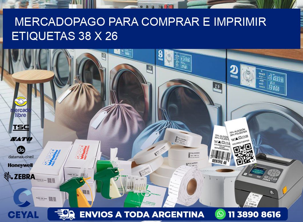 MERCADOPAGO PARA COMPRAR E IMPRIMIR ETIQUETAS 38 x 26