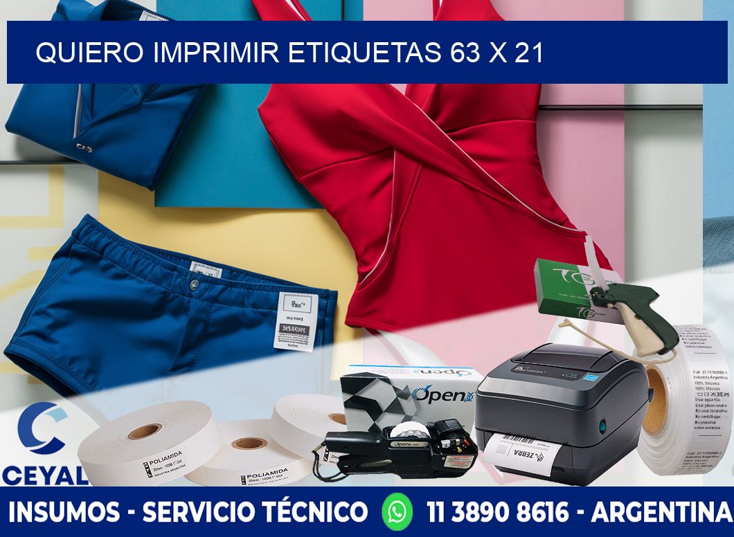 QUIERO IMPRIMIR ETIQUETAS 63 x 21