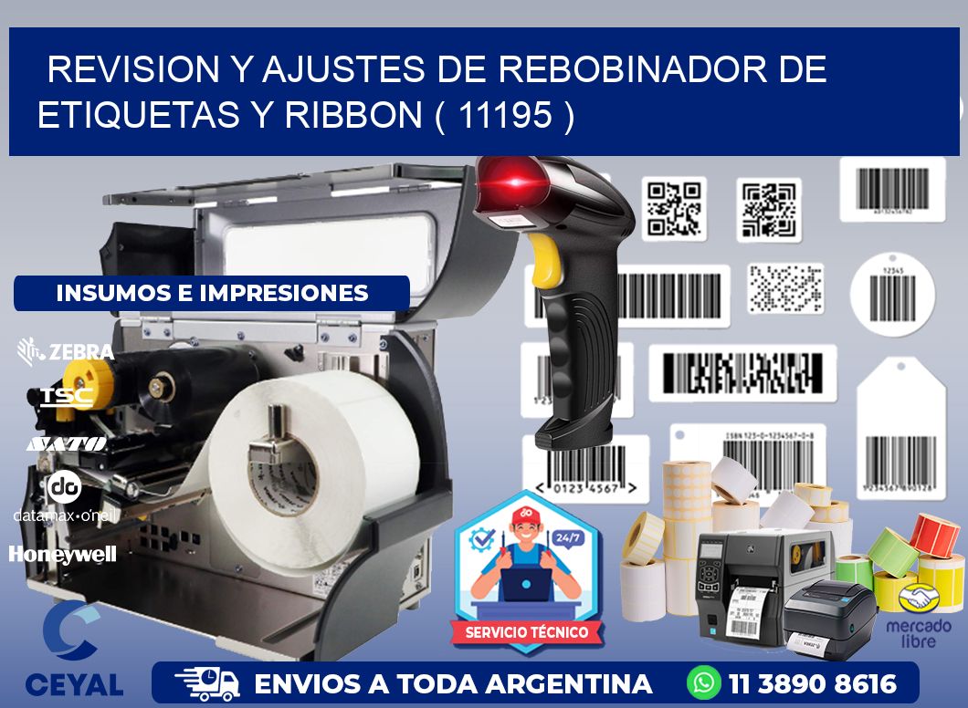 REVISION Y AJUSTES DE REBOBINADOR DE ETIQUETAS Y RIBBON ( 11195 )