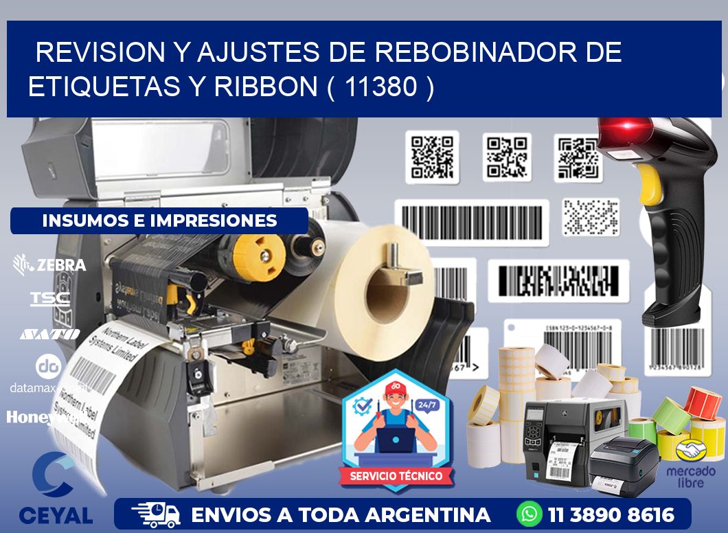REVISION Y AJUSTES DE REBOBINADOR DE ETIQUETAS Y RIBBON ( 11380 )