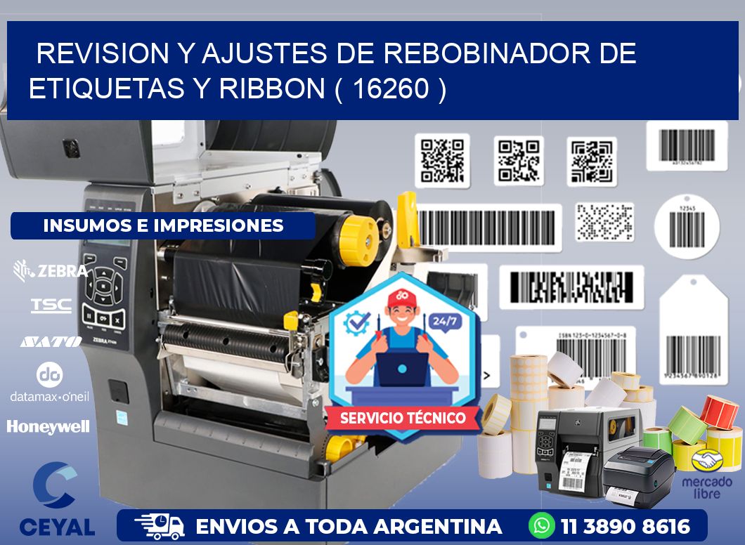 REVISION Y AJUSTES DE REBOBINADOR DE ETIQUETAS Y RIBBON ( 16260 )
