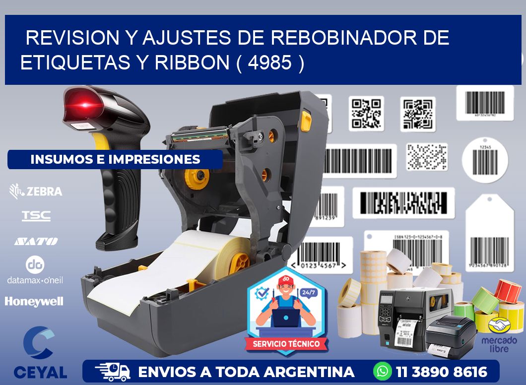 REVISION Y AJUSTES DE REBOBINADOR DE ETIQUETAS Y RIBBON ( 4985 )