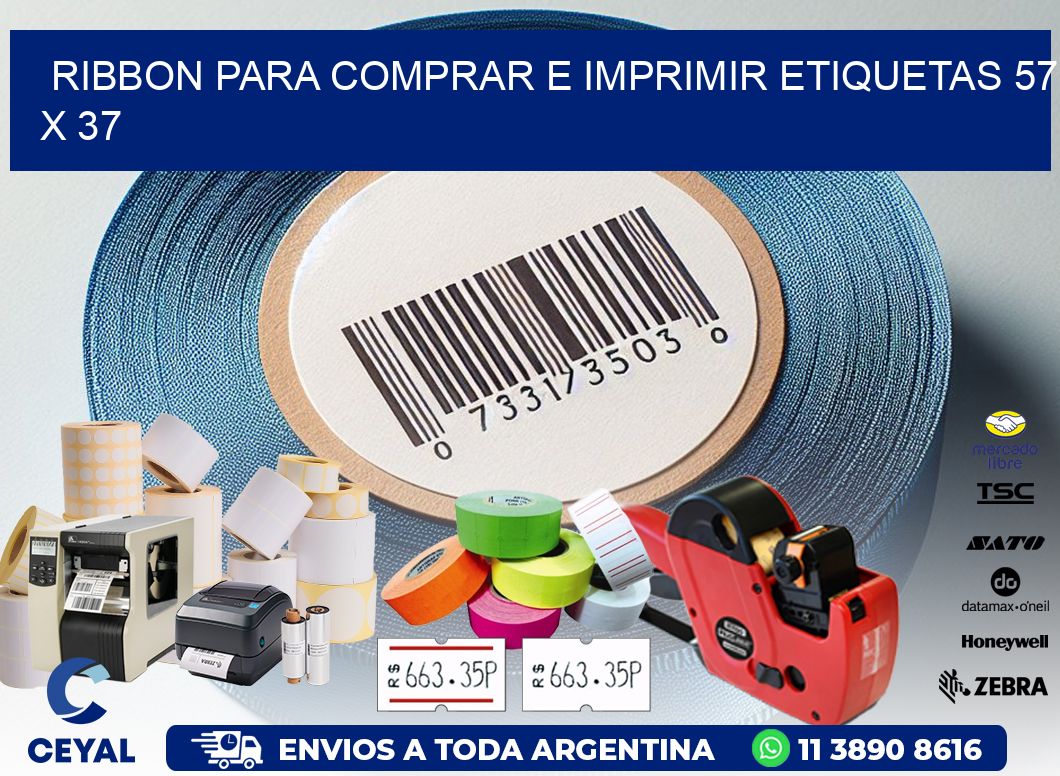 RIBBON PARA COMPRAR E IMPRIMIR ETIQUETAS 57 x 37