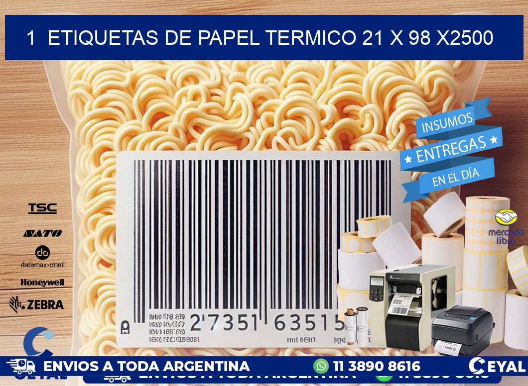 1 ETIQUETAS DE PAPEL TERMICO 21 x 98 X2500