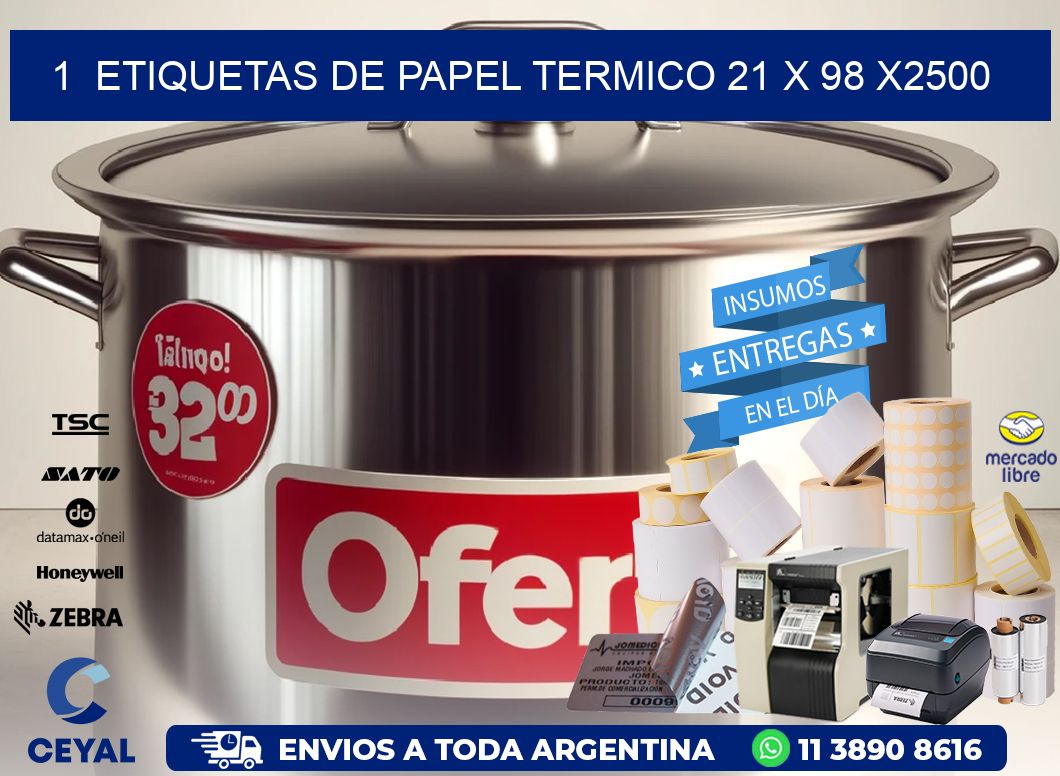 1 ETIQUETAS DE PAPEL TERMICO 21 x 98 X2500
