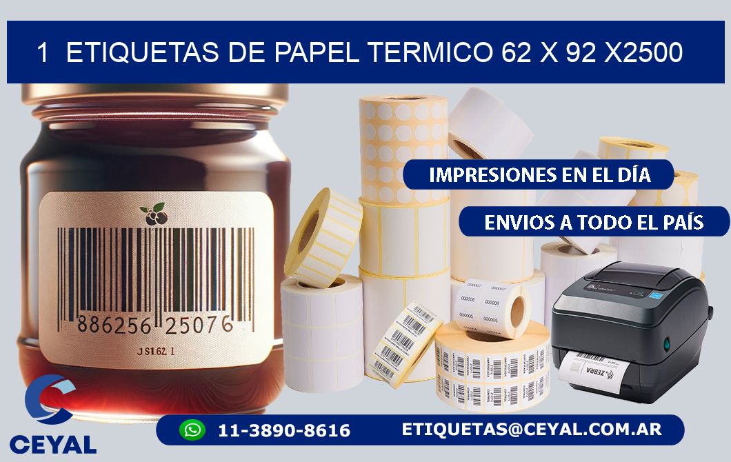1 ETIQUETAS DE PAPEL TERMICO 62 x 92 X2500